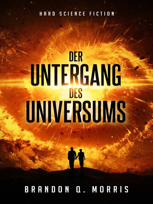 Title details for Der Untergang des Universums by Brandon Q. Morris - Available